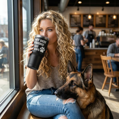 My Best Friend Has Paws Tumbler