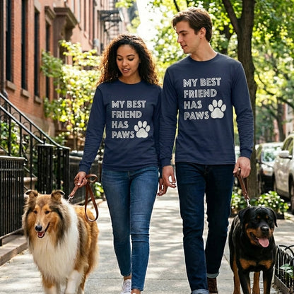 My Best Friend Has Paws Long Sleeve T-Shirt